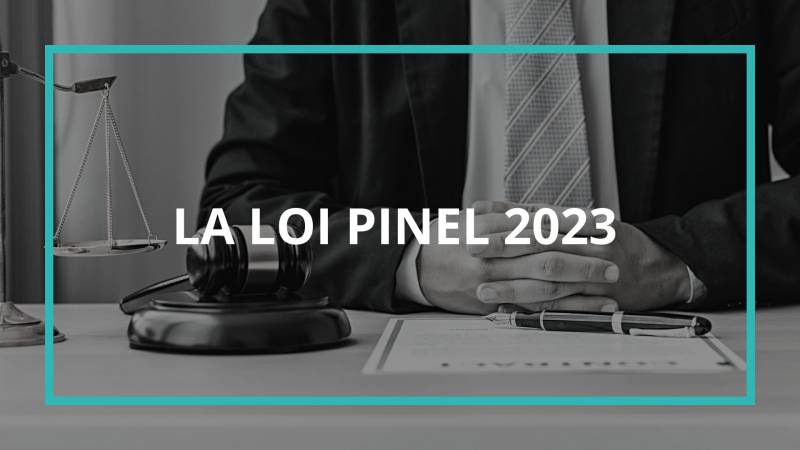 Les changements de la loi pinel pour un acquéreur en 2023